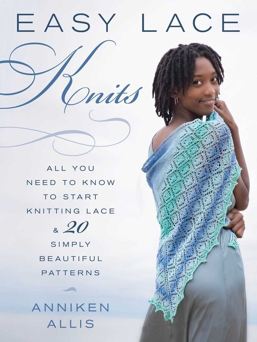 Title details for Easy Lace Knits by Anniken Allis - Available